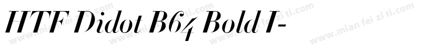 HTF Didot B64 Bold I字体转换